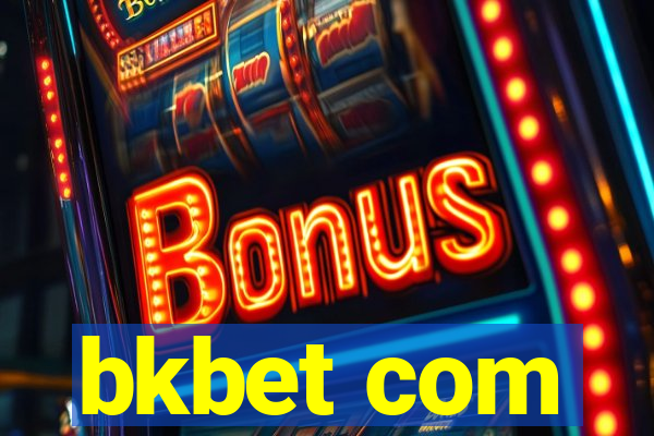 bkbet com